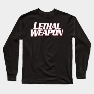 Lethal Weapon Titles (stacked version) Long Sleeve T-Shirt